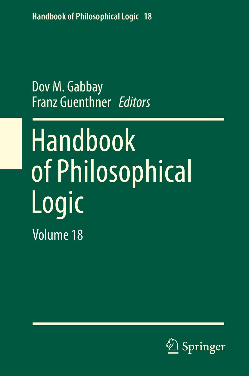 Titlebook: Handbook of Philosophical Logic; Volume 18 Dov M. Gabbay,Franz Guenthner Book 2018 Springer Nature Switzerland AG 2018 Deontic Logic.Homoge Titlebook: Handbook of Philosophical Logic; Volume 18 Dov M. Gabbay,Franz Guenthner Book 2018 Springer Nature Switzerland AG 2018 Deontic Logic.Homoge