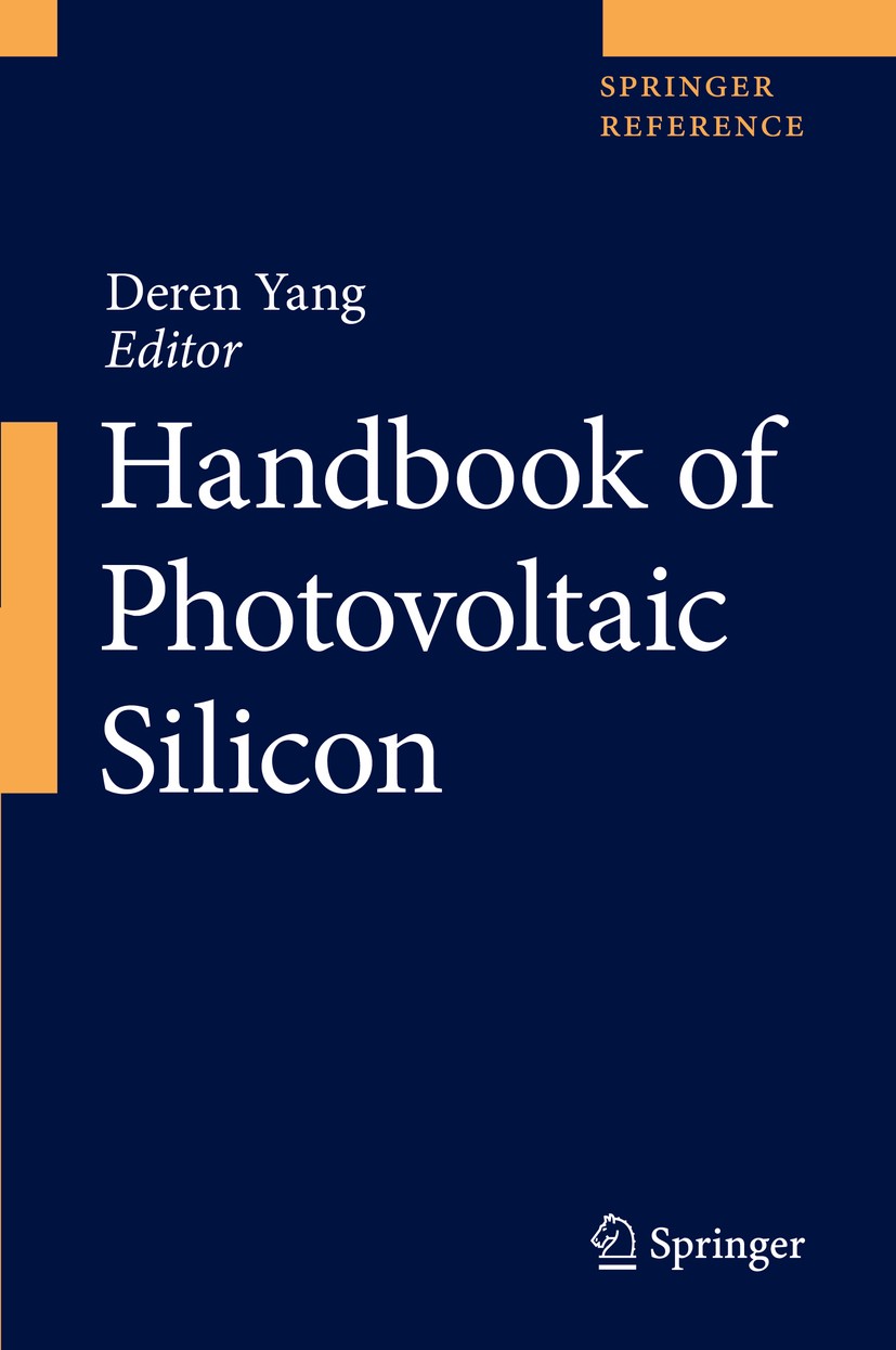 Titlebook: Handbook of Photovoltaic Silicon; Deren Yang Reference work 2019 Springer-Verlag GmbH Germany, part of Springer Nature 2019 Impurity and D Titlebook: Handbook of Photovoltaic Silicon; Deren Yang Reference work 2019 Springer-Verlag GmbH Germany, part of Springer Nature 2019 Impurity and D