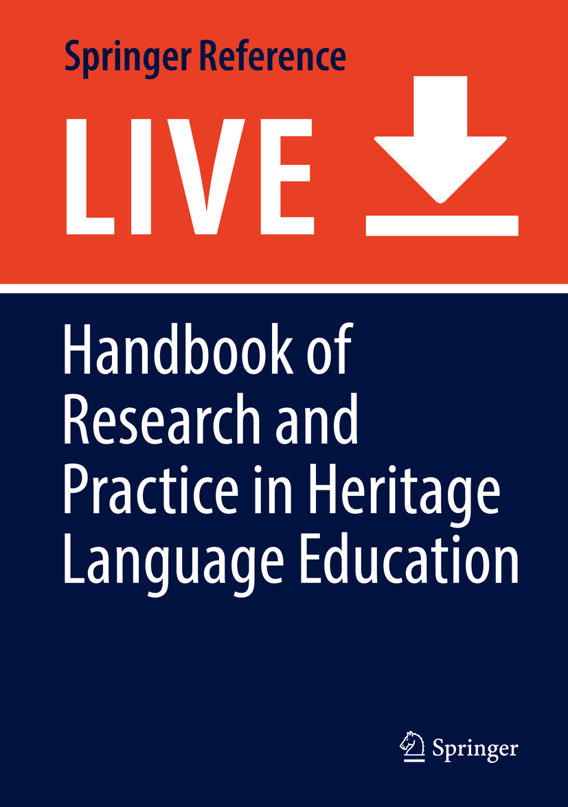 Titlebook: Handbook of Research and Practice in Heritage Language Education; Peter Pericles Trifonas,Themistoklis Aravossitas Living reference work 2 Titlebook: Handbook of Research and Practice in Heritage Language Education; Peter Pericles Trifonas,Themistoklis Aravossitas Living reference work 2