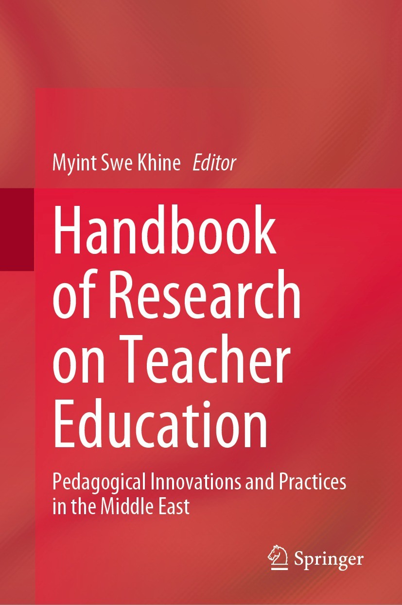 Titlebook: Handbook of Research on Teacher Education; Pedagogical Innovati Myint Swe Khine Book 2022 The Editor(s) (if applicable) and The Author(s), Titlebook: Handbook of Research on Teacher Education; Pedagogical Innovati Myint Swe Khine Book 2022 The Editor(s) (if applicable) and The Author(s),