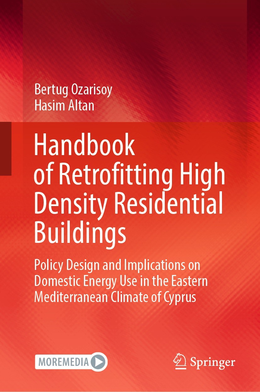 Titlebook: Handbook of Retrofitting High Density Residential Buildings; Policy Design and Im Bertug Ozarisoy,Hasim Altan Book 2022 The Editor(s) (if a Titlebook: Handbook of Retrofitting High Density Residential Buildings; Policy Design and Im Bertug Ozarisoy,Hasim Altan Book 2022 The Editor(s) (if a