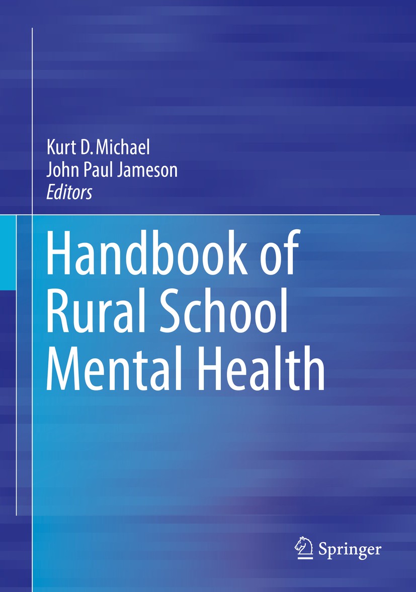 Titlebook: Handbook of Rural School Mental Health; Kurt D. Michael,John Paul Jameson Book 2017 Springer International Publishing AG 2017 ADHD in rura Titlebook: Handbook of Rural School Mental Health; Kurt D. Michael,John Paul Jameson Book 2017 Springer International Publishing AG 2017 ADHD in rura