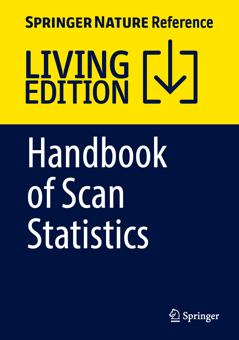 Titlebook: Handbook of Scan Statistics; Joseph Glaz,Markos V. Koutras Living reference work 20200th edition Titlebook: Handbook of Scan Statistics; Joseph Glaz,Markos V. Koutras Living reference work 20200th edition