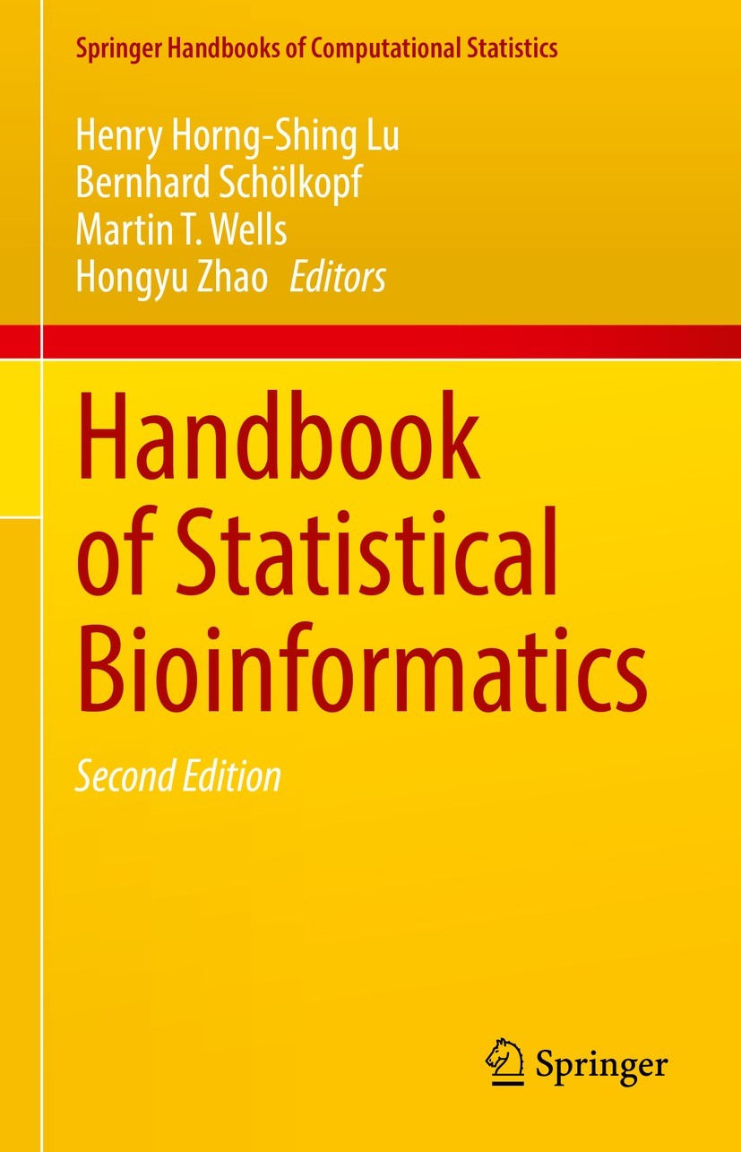 Titlebook: Handbook of Statistical Bioinformatics; Henry Horng-Shing Lu,Bernhard Schölkopf,Hongyu Zha Book 2022Latest edition The Editor(s) (if appli Titlebook: Handbook of Statistical Bioinformatics; Henry Horng-Shing Lu,Bernhard Schölkopf,Hongyu Zha Book 2022Latest edition The Editor(s) (if appli