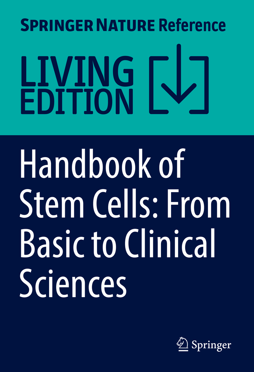 Titlebook: Handbook of Stem Cell Applications; Khawaja H. Haider Living reference work 20230th edition Exosomes.Regeneration.Stem cells.Secretome.Th Titlebook: Handbook of Stem Cell Applications; Khawaja H. Haider Living reference work 20230th edition Exosomes.Regeneration.Stem cells.Secretome.Th