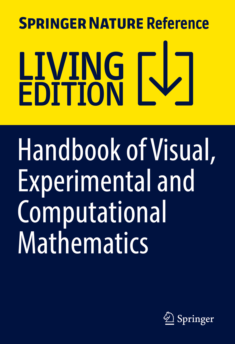 Titlebook: Handbook of Visual, Experimental and Computational Mathematics ; Bridges through Data Bharath Sriraman Living reference work 2025Latest edi Titlebook: Handbook of Visual, Experimental and Computational Mathematics ; Bridges through Data Bharath Sriraman Living reference work 2025Latest edi