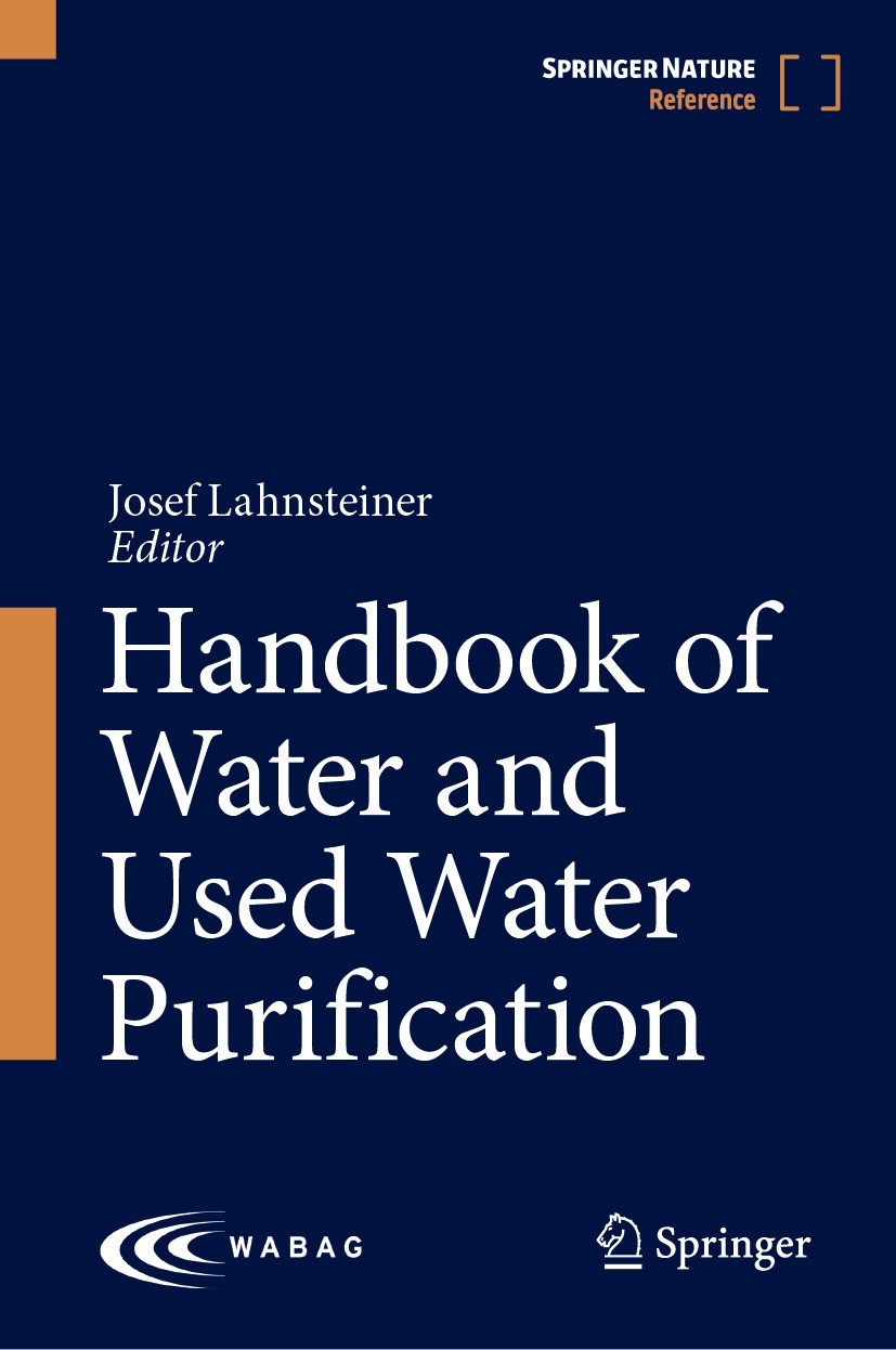 Titlebook: Handbook of Water and Used Water Purification; Josef Lahnsteiner Reference work 2024 Springer Nature Switzerland AG 2024 used water.water Titlebook: Handbook of Water and Used Water Purification; Josef Lahnsteiner Reference work 2024 Springer Nature Switzerland AG 2024 used water.water