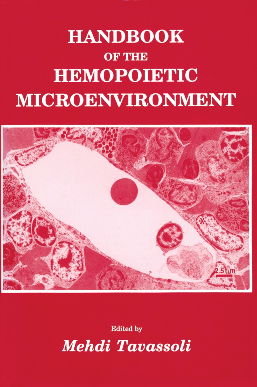 Titlebook: Handbook of the Hemopoietic Microenvironment; Mehdi Tavassoli Book 1989 Springer Science+Business Media New York 1989 Macrophages.Vivo.gly Titlebook: Handbook of the Hemopoietic Microenvironment; Mehdi Tavassoli Book 1989 Springer Science+Business Media New York 1989 Macrophages.Vivo.gly