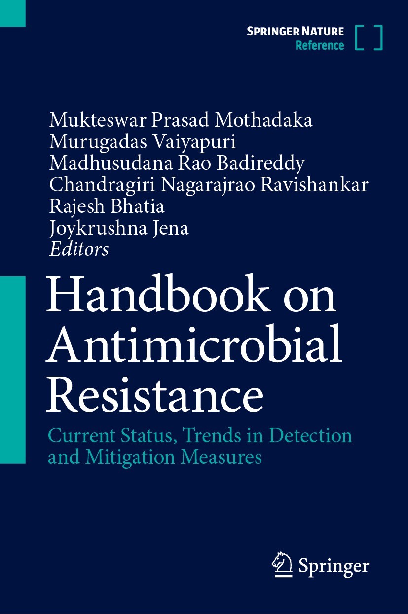Titlebook: Handbook on Antimicrobial Resistance; Current Status, Tren Mukteswar Prasad Mothadaka,Murugadas Vaiyapuri,Joy Reference work 2023 Springer Titlebook: Handbook on Antimicrobial Resistance; Current Status, Tren Mukteswar Prasad Mothadaka,Murugadas Vaiyapuri,Joy Reference work 2023 Springer