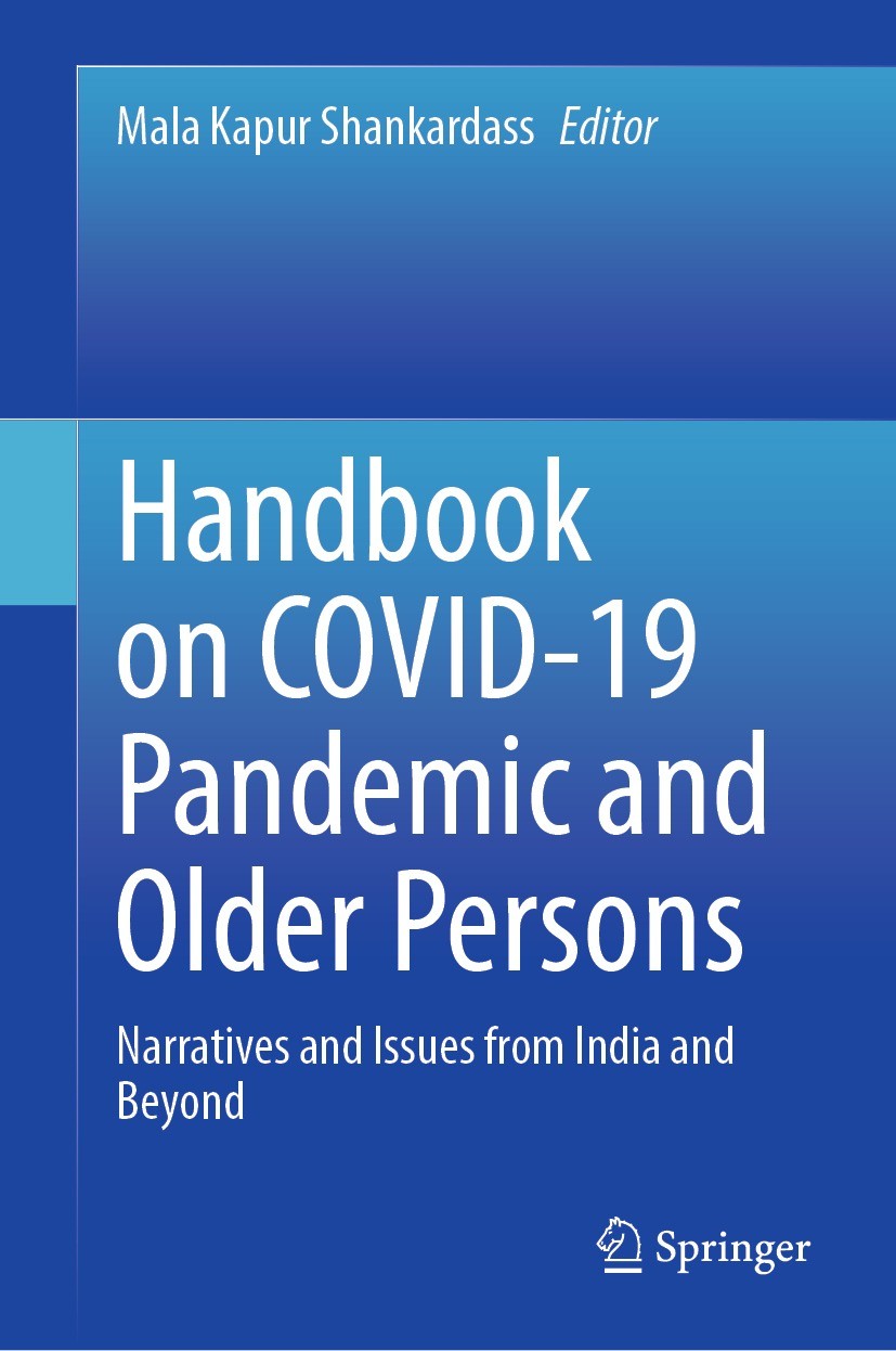 Titlebook: Handbook on COVID-19 Pandemic and Older Persons; Narratives and Issue Mala Kapur Shankardass Book 2023 The Editor(s) (if applicable) and Th Titlebook: Handbook on COVID-19 Pandemic and Older Persons; Narratives and Issue Mala Kapur Shankardass Book 2023 The Editor(s) (if applicable) and Th