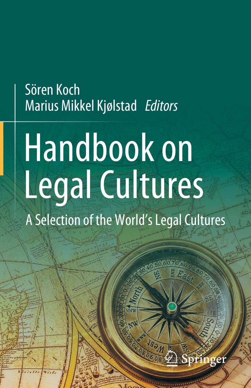 Titlebook: Handbook on Legal Cultures; A Selection of the W Sören Koch,Marius Mikkel Kjølstad Book 2023 The Editor(s) (if applicable) and The Author(s Titlebook: Handbook on Legal Cultures; A Selection of the W Sören Koch,Marius Mikkel Kjølstad Book 2023 The Editor(s) (if applicable) and The Author(s
