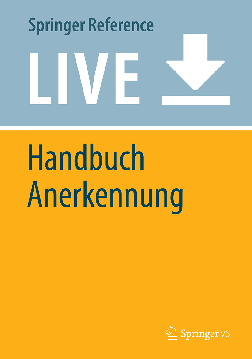 Titlebook: Handbuch Anerkennung; Ludwig Siep,Heikki Ikäheimo,Michael Quante Living reference work 20200th edition Anerkennung.Sozialphilosophie.Poli Titlebook: Handbuch Anerkennung; Ludwig Siep,Heikki Ikäheimo,Michael Quante Living reference work 20200th edition Anerkennung.Sozialphilosophie.Poli