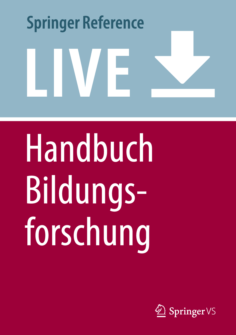 Titlebook: Handbuch Bildungsforschung; Rudolf Tippelt,Bernhard Schmidt-Hertha Living reference work 2020Latest edition Titlebook: Handbuch Bildungsforschung; Rudolf Tippelt,Bernhard Schmidt-Hertha Living reference work 2020Latest edition