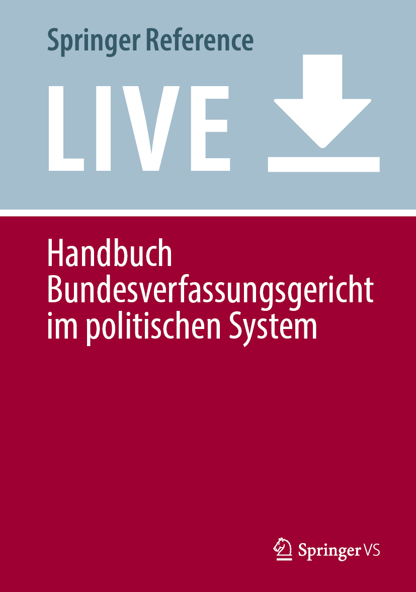 Titlebook: Handbuch Bundesverfassungsgericht im politischen System; Robert Chr. van Ooyen,Martin H.W. Möllers Living reference work 20240th edition Titlebook: Handbuch Bundesverfassungsgericht im politischen System; Robert Chr. van Ooyen,Martin H.W. Möllers Living reference work 20240th edition