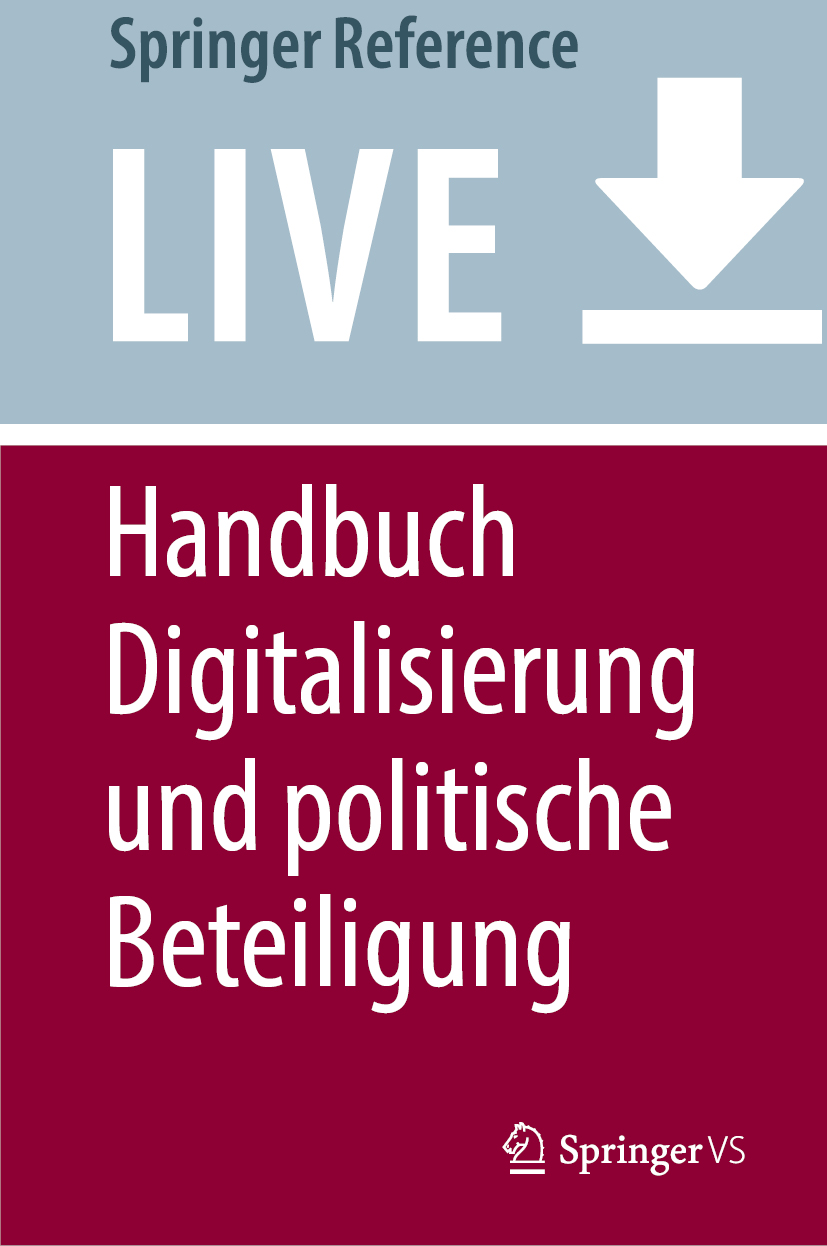 Titlebook: Handbuch Digitalisierung und politische Beteiligung; Norbert Kersting,Jörg Radtke,Sigrid Baringhorst Living reference work 2025Latest edit Titlebook: Handbuch Digitalisierung und politische Beteiligung; Norbert Kersting,Jörg Radtke,Sigrid Baringhorst Living reference work 2025Latest edit