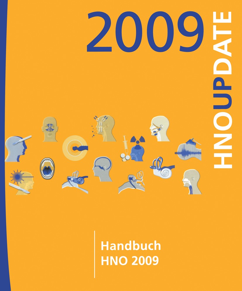 Titlebook: Handbuch HNO 2009; HNO Update Friedrich Stadler,Heinrich Iro,Jochen A. Werner Conference proceedings 2010 Springer-Verlag Berlin Heidelberg Titlebook: Handbuch HNO 2009; HNO Update Friedrich Stadler,Heinrich Iro,Jochen A. Werner Conference proceedings 2010 Springer-Verlag Berlin Heidelberg