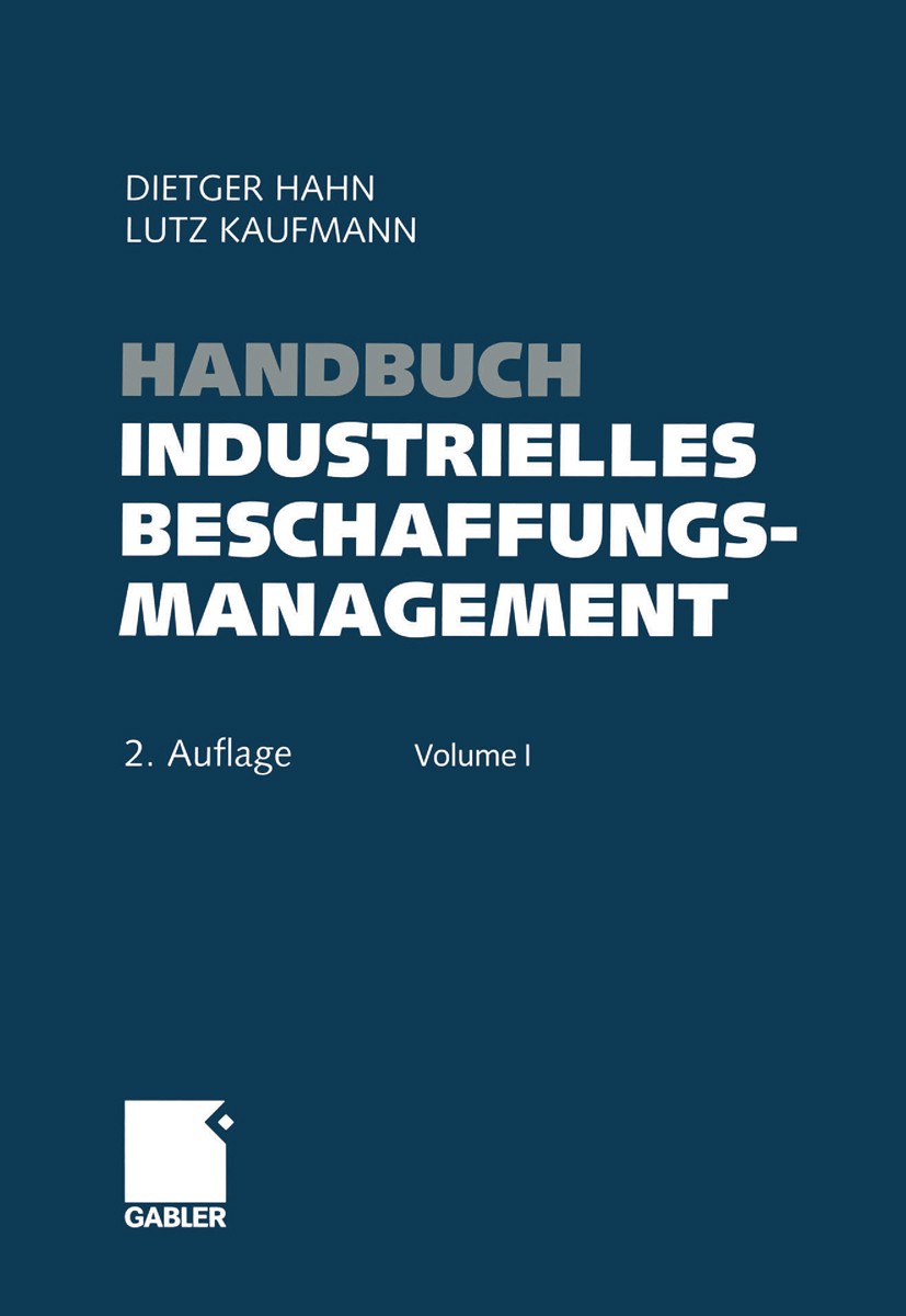 Titlebook: Handbuch Industrielles Beschaffungsmanagement; Internationale Konze Dietger Hahn,Lutz Kaufmann Book 2002Latest edition Springer Fachmedien Titlebook: Handbuch Industrielles Beschaffungsmanagement; Internationale Konze Dietger Hahn,Lutz Kaufmann Book 2002Latest edition Springer Fachmedien