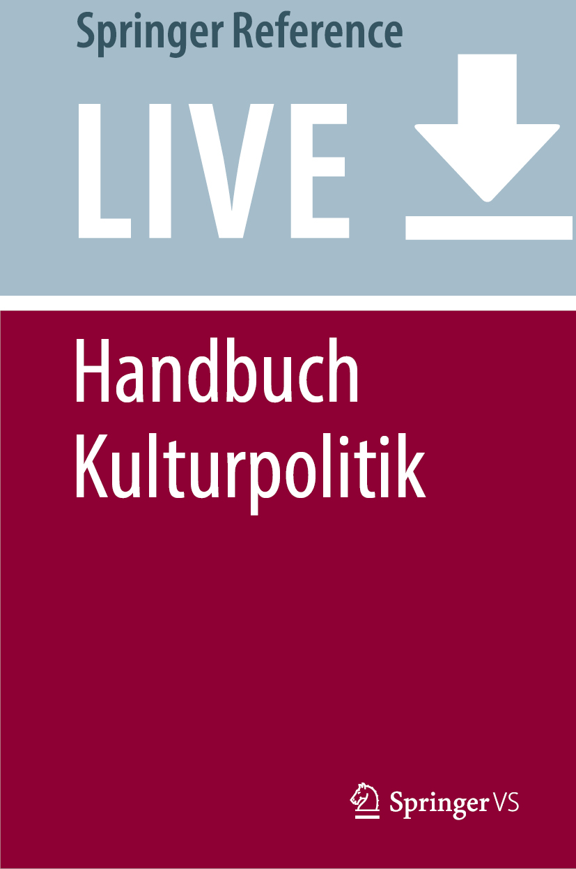 Titlebook: Handbuch Kulturpolitik; Johannes Crückeberg,Julius Heinicke,Jan Kalbhenn,H Living reference work 20230th edition Kulturpolitik.Kultur.Kul Titlebook: Handbuch Kulturpolitik; Johannes Crückeberg,Julius Heinicke,Jan Kalbhenn,H Living reference work 20230th edition Kulturpolitik.Kultur.Kul