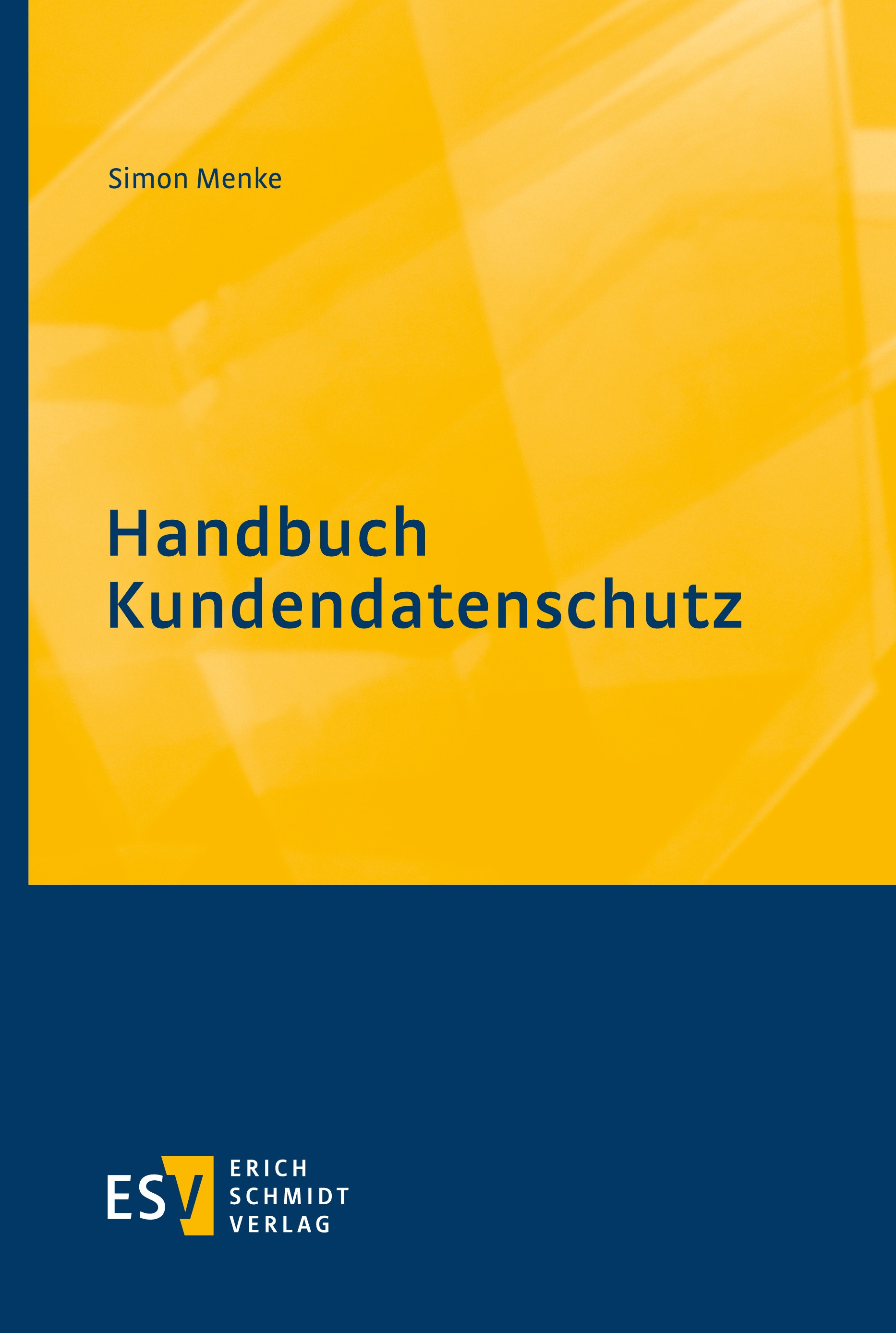 Titlebook: HandbuchKundendatenschutz; Simon Menke Book 2022 Erich Schmidt Verlag GmbH & Co. KG 2022 Kundendatenschutz.Tracking.Retargeting.Datentreuh Titlebook: HandbuchKundendatenschutz; Simon Menke Book 2022 Erich Schmidt Verlag GmbH & Co. KG 2022 Kundendatenschutz.Tracking.Retargeting.Datentreuh