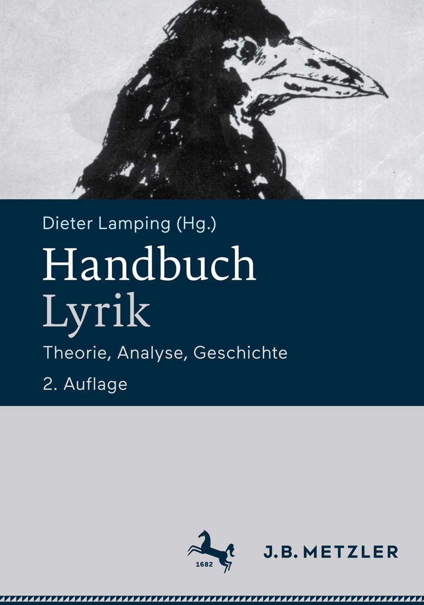 Titlebook: Handbuch Lyrik; Theorie, Analyse, Ge Dieter Lamping (Professor) Book 2016Latest edition Springer-Verlag GmbH Deutschland 2016 Literaturgesc Titlebook: Handbuch Lyrik; Theorie, Analyse, Ge Dieter Lamping (Professor) Book 2016Latest edition Springer-Verlag GmbH Deutschland 2016 Literaturgesc
