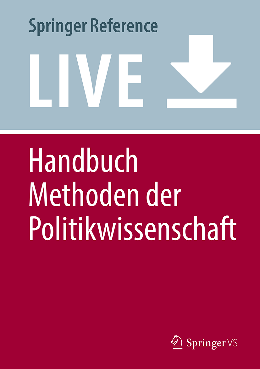 Titlebook: Handbuch Methoden der Politikwissenschaft; Claudius Wagemann,Achim Goerres,Markus Siewert Living reference work 20200th edition Methodolo Titlebook: Handbuch Methoden der Politikwissenschaft; Claudius Wagemann,Achim Goerres,Markus Siewert Living reference work 20200th edition Methodolo