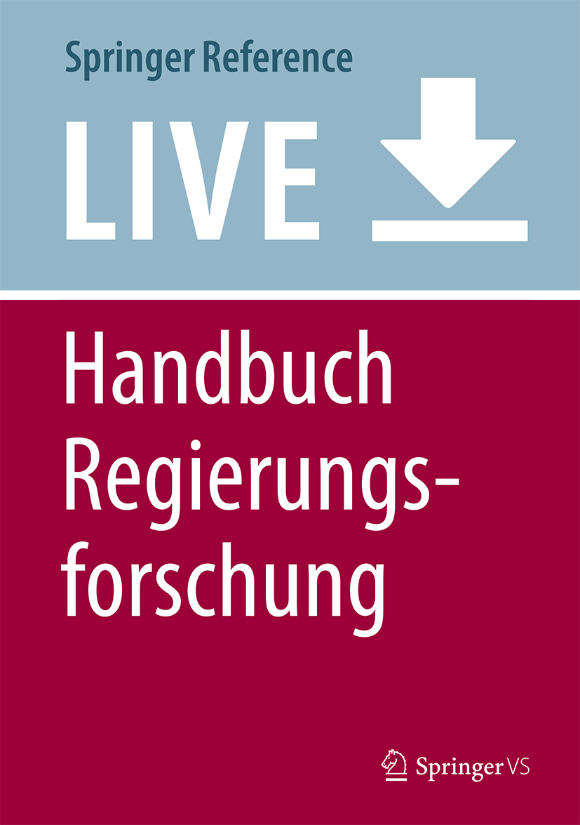 Titlebook: Handbuch Regierungsforschung; Karl-Rudolf Korte,Martin Florack Living reference work 20200th edition Regierung.Regierungsforschung.Steuer Titlebook: Handbuch Regierungsforschung; Karl-Rudolf Korte,Martin Florack Living reference work 20200th edition Regierung.Regierungsforschung.Steuer