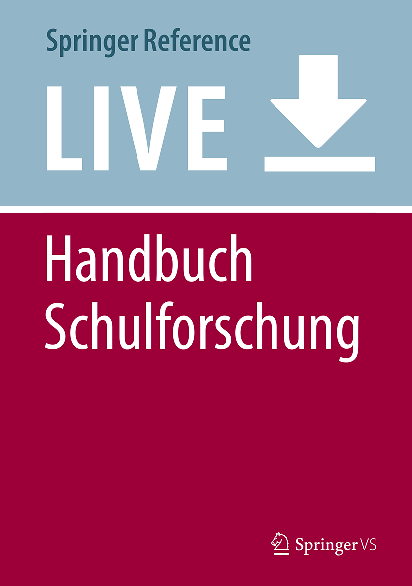 Titlebook: Handbuch Schulforschung; Tina Hascher,Till-Sebastian Idel,Werner Helsper Living reference work 20200th edition Erziehungswissenschaft.For Titlebook: Handbuch Schulforschung; Tina Hascher,Till-Sebastian Idel,Werner Helsper Living reference work 20200th edition Erziehungswissenschaft.For
