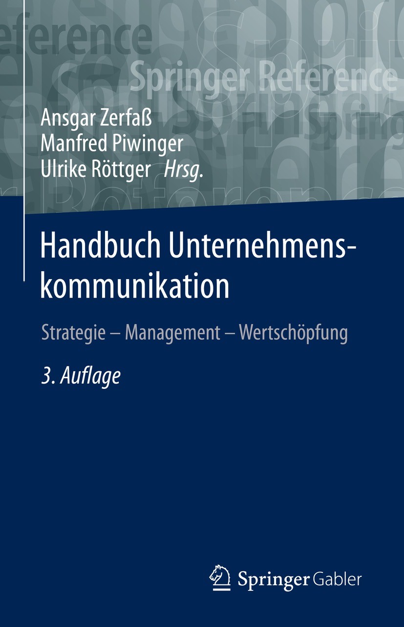 Titlebook: Handbuch Unternehmenskommunikation; Strategie – Manageme Ansgar Zerfaß,Manfred Piwinger,Ulrike Röttger Book 2022Latest edition Der/die Hera Titlebook: Handbuch Unternehmenskommunikation; Strategie – Manageme Ansgar Zerfaß,Manfred Piwinger,Ulrike Röttger Book 2022Latest edition Der/die Hera