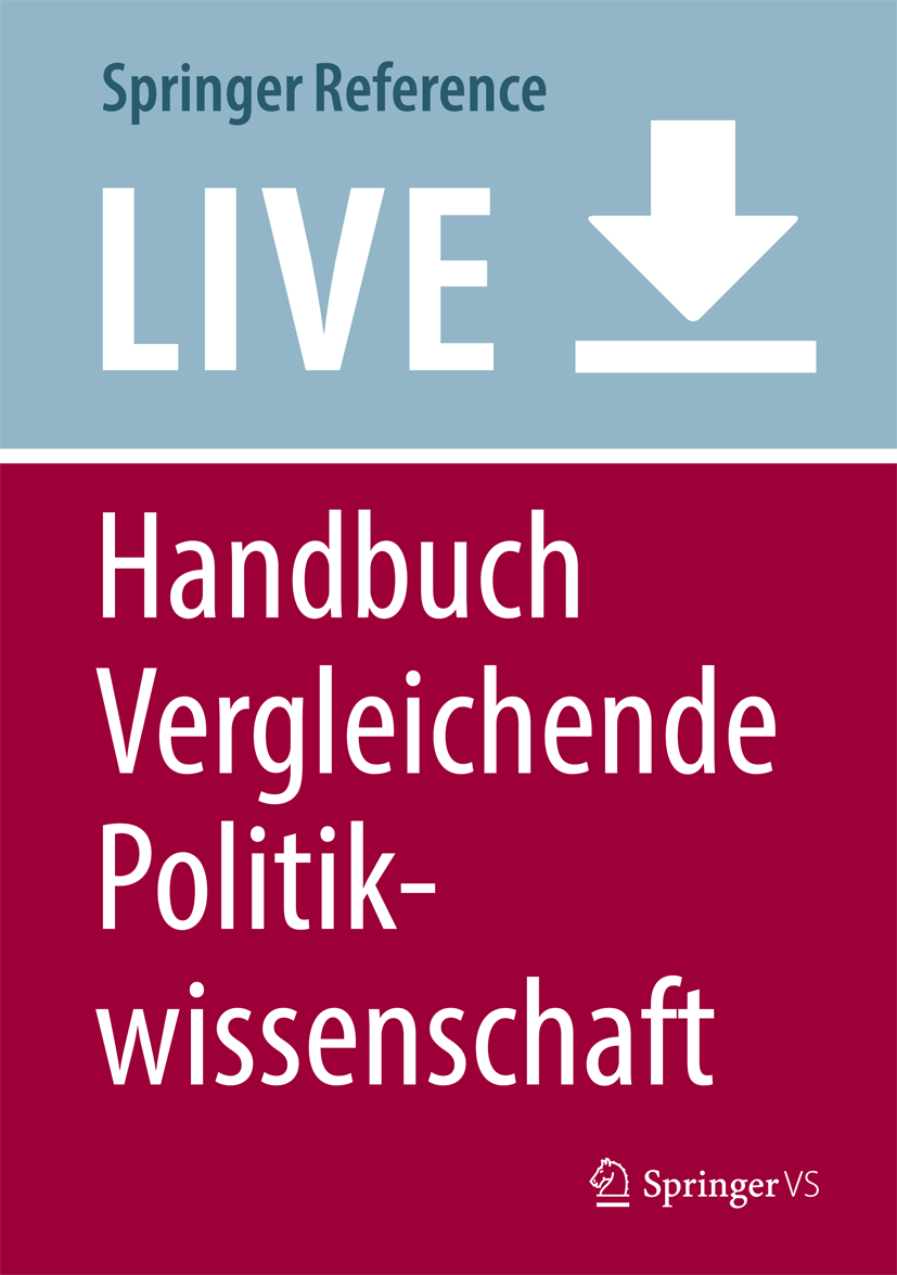 Titlebook: Handbuch Vergleichende Politikwissenschaft; Hans-Joachim Lauth,Marianne Kneuer,Gert Pickel Living reference work 20200th edition Titlebook: Handbuch Vergleichende Politikwissenschaft; Hans-Joachim Lauth,Marianne Kneuer,Gert Pickel Living reference work 20200th edition