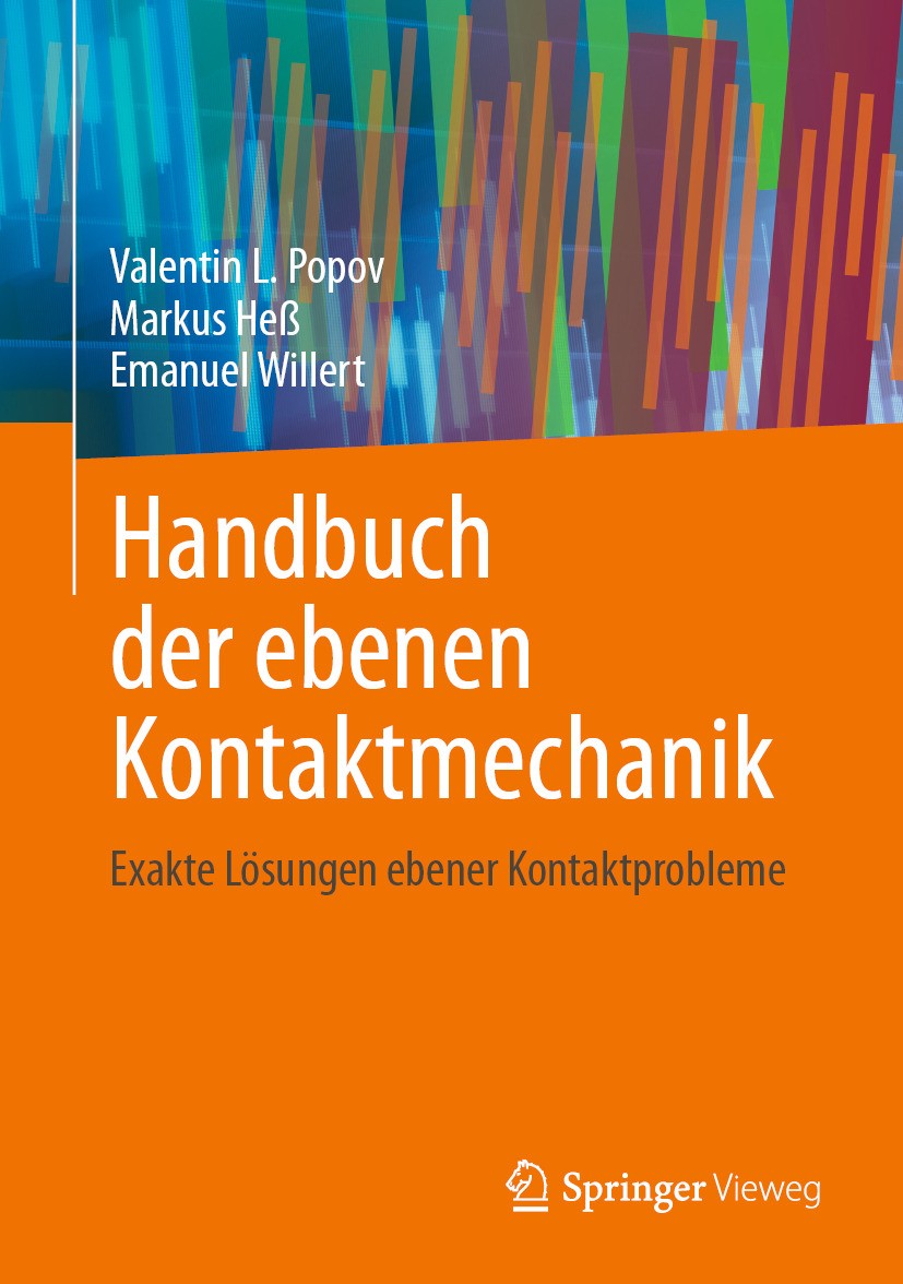 Titlebook: Handbuch der ebenen Kontaktmechanik; Exakte Lösungen eben Valentin L. Popov,Markus Heß,Emanuel Willert Book 2024 Der/die Herausgeber bzw. d Titlebook: Handbuch der ebenen Kontaktmechanik; Exakte Lösungen eben Valentin L. Popov,Markus Heß,Emanuel Willert Book 2024 Der/die Herausgeber bzw. d