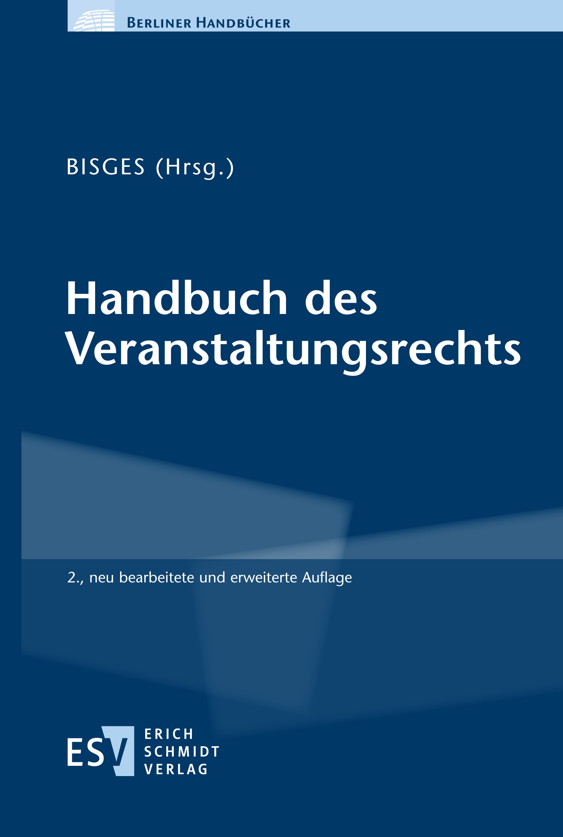 Titlebook: Handbuch des Veranstaltungsrechts; Marcel Bisges (LL. M.) Book 2023Latest edition Erich Schmidt Verlag GmbH & Co. KG 2023 Veranstaltungsre Titlebook: Handbuch des Veranstaltungsrechts; Marcel Bisges (LL. M.) Book 2023Latest edition Erich Schmidt Verlag GmbH & Co. KG 2023 Veranstaltungsre