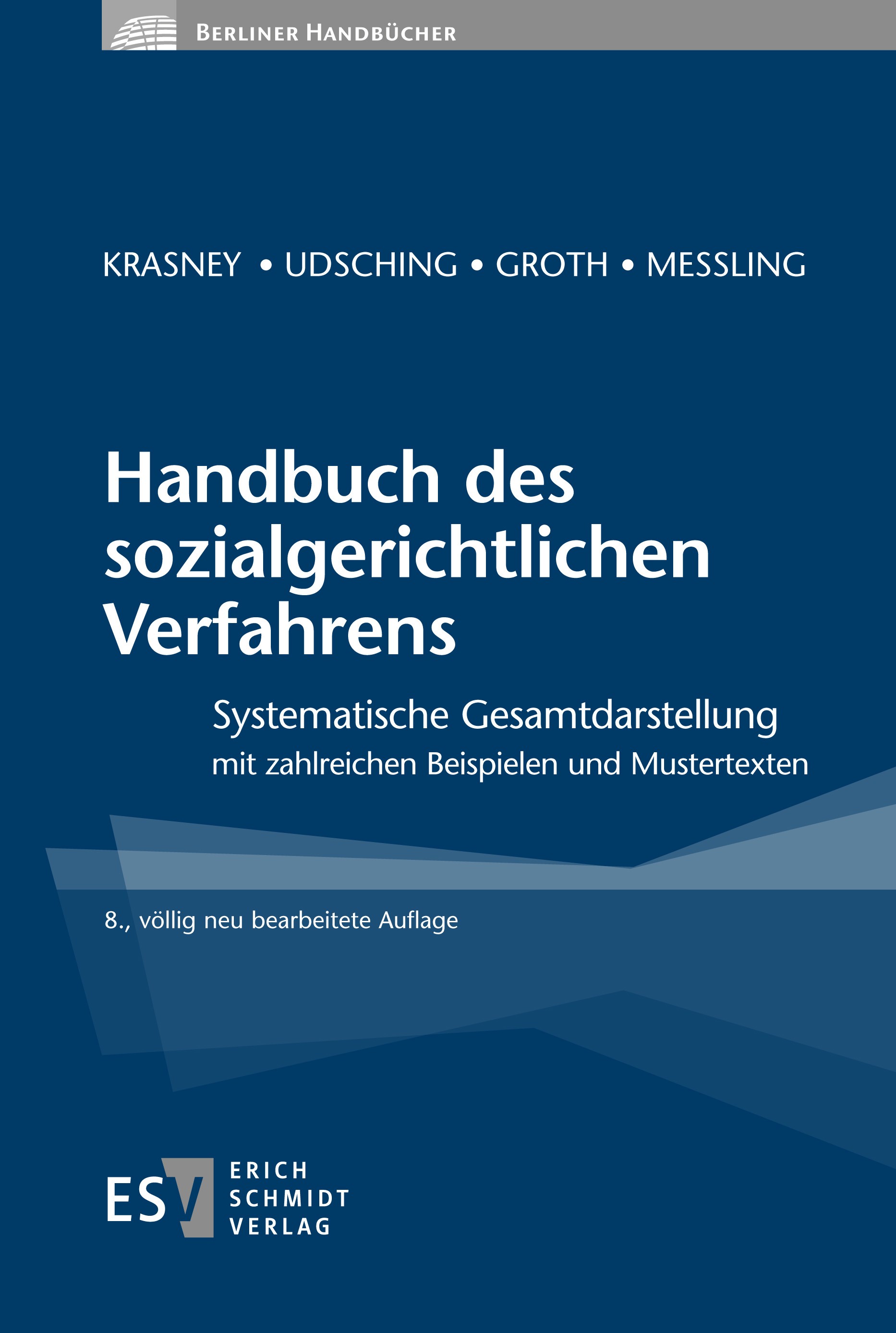 Titlebook: Handbuch des sozialgerichtlichen Verfahrens; Systematische Gesamt Otto Ernst Krasney,Peter Udsching,Miriam Meßling Book 2022Latest edition Titlebook: Handbuch des sozialgerichtlichen Verfahrens; Systematische Gesamt Otto Ernst Krasney,Peter Udsching,Miriam Meßling Book 2022Latest edition