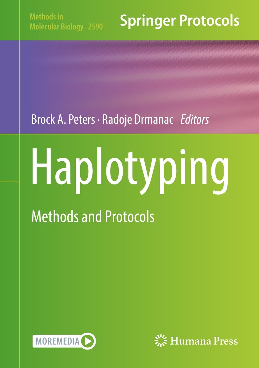 Titlebook: Haplotyping; Methods and Protocol Brock A. Peters,Radoje Drmanac Book 2023 The Editor(s) (if applicable) and The Author(s), under exclusive Titlebook: Haplotyping; Methods and Protocol Brock A. Peters,Radoje Drmanac Book 2023 The Editor(s) (if applicable) and The Author(s), under exclusive