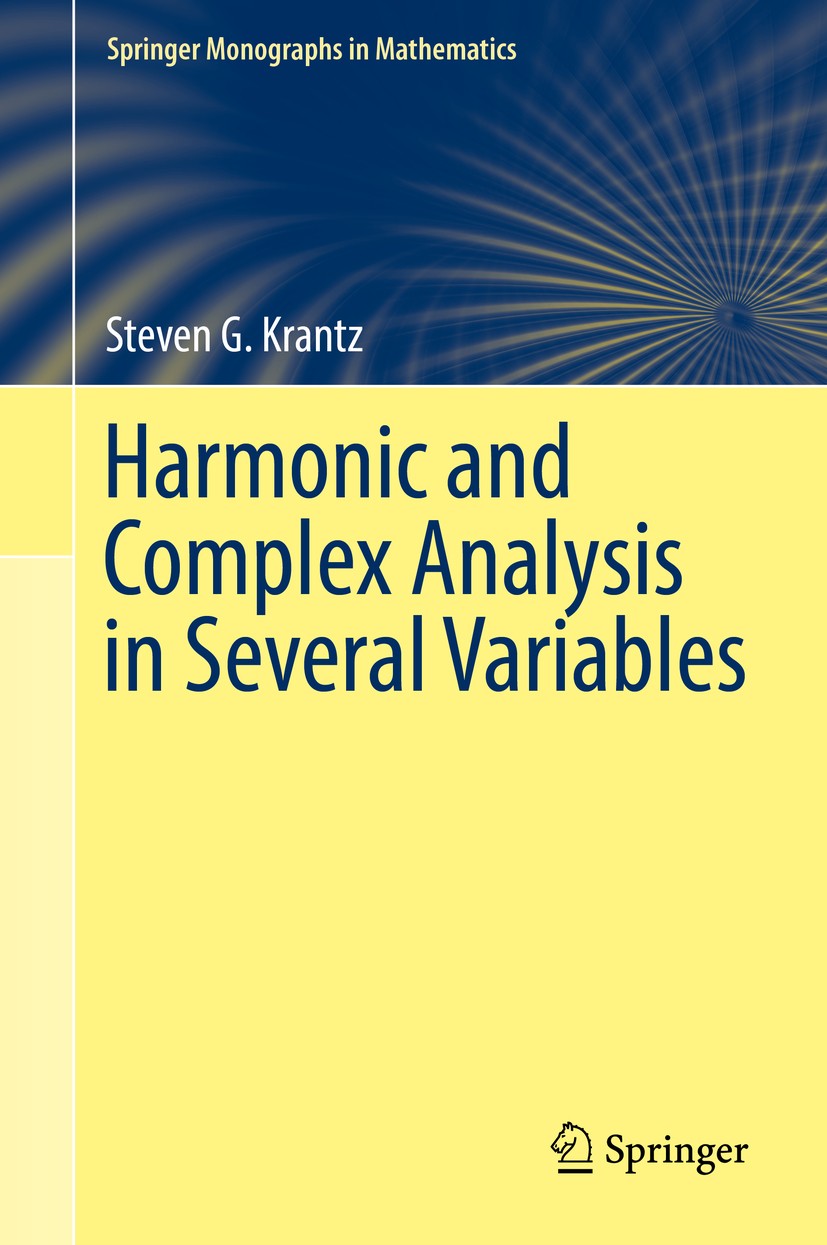 Titlebook: Harmonic and Complex Analysis in Several Variables; Steven G. Krantz Book 2017 Springer International Publishing AG 2017 Finsler geometry. Titlebook: Harmonic and Complex Analysis in Several Variables; Steven G. Krantz Book 2017 Springer International Publishing AG 2017 Finsler geometry.
