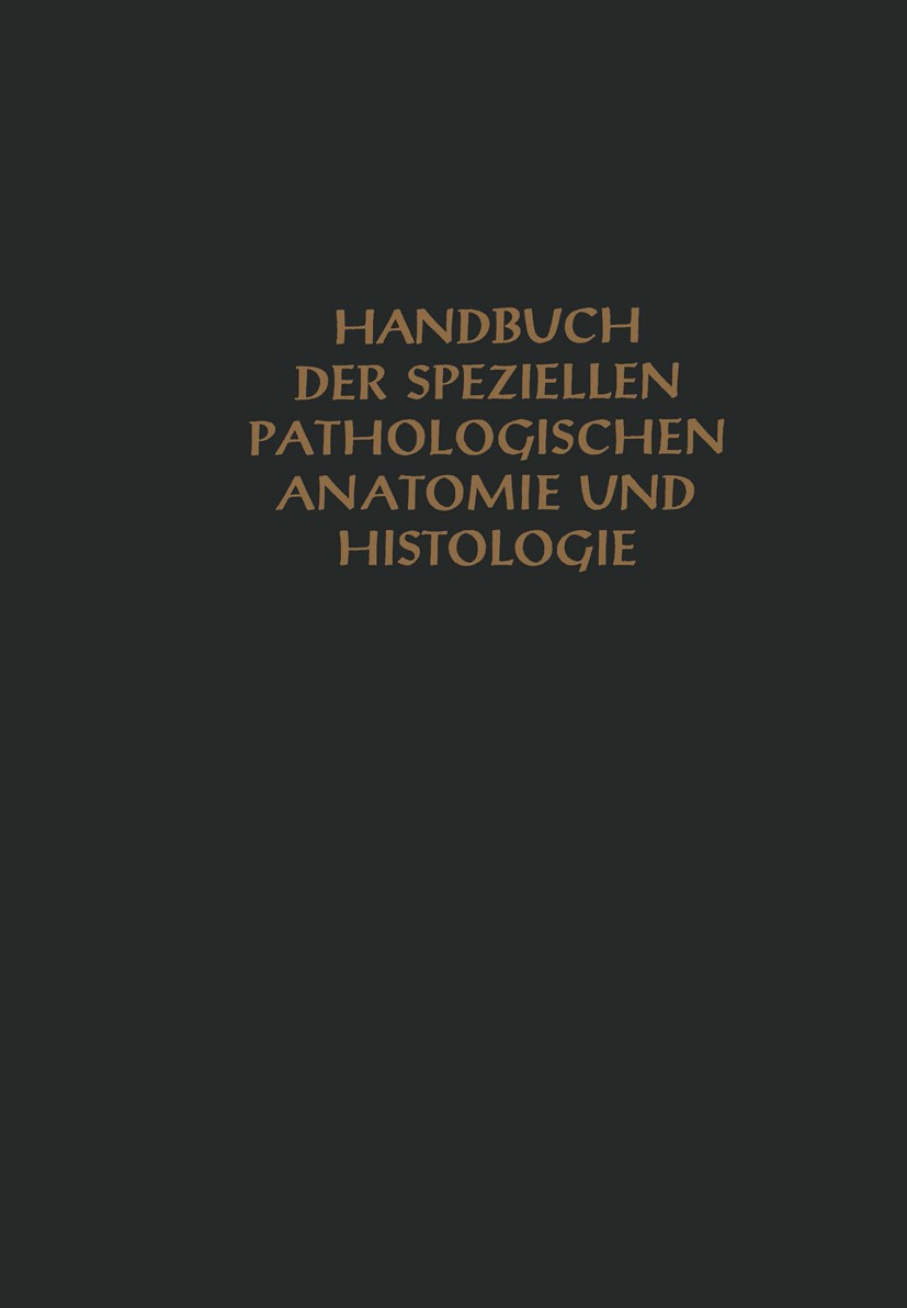 Titlebook: Niere und ableitende Harnwege; H. Chiari,Th. Fahr,O. Stoerk Book 1934 Springer-Verlag Berlin Heidelberg 1934 Harnweg.Niere Titlebook: Niere und ableitende Harnwege; H. Chiari,Th. Fahr,O. Stoerk Book 1934 Springer-Verlag Berlin Heidelberg 1934 Harnweg.Niere