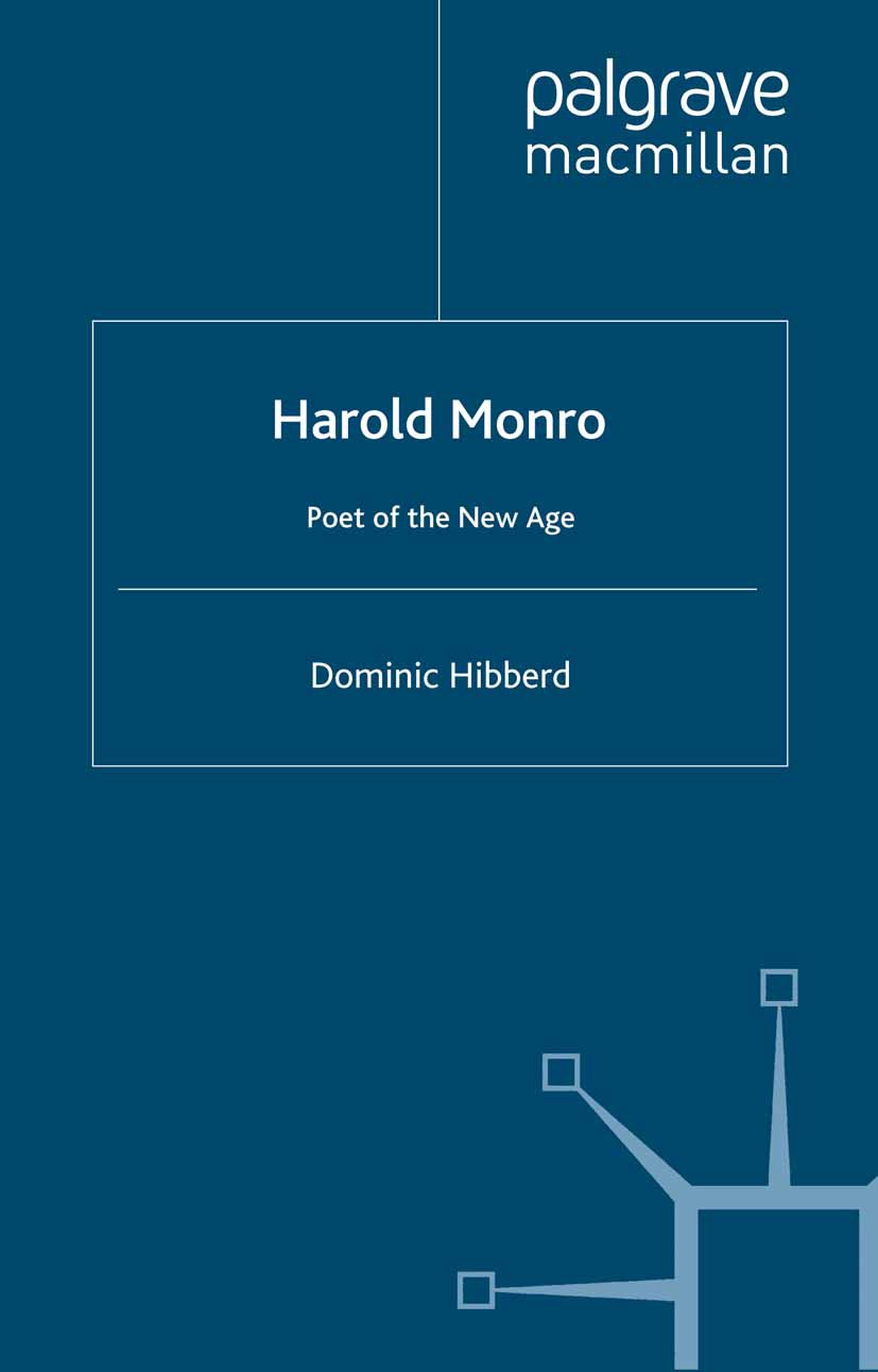 Titlebook: Harold Monro; Poet of the New Age Dominic Hibberd Book 2001 Palgrave Macmillan, a division of Macmillan Publishers Limited 2001 Bertrand Ru Titlebook: Harold Monro; Poet of the New Age Dominic Hibberd Book 2001 Palgrave Macmillan, a division of Macmillan Publishers Limited 2001 Bertrand Ru