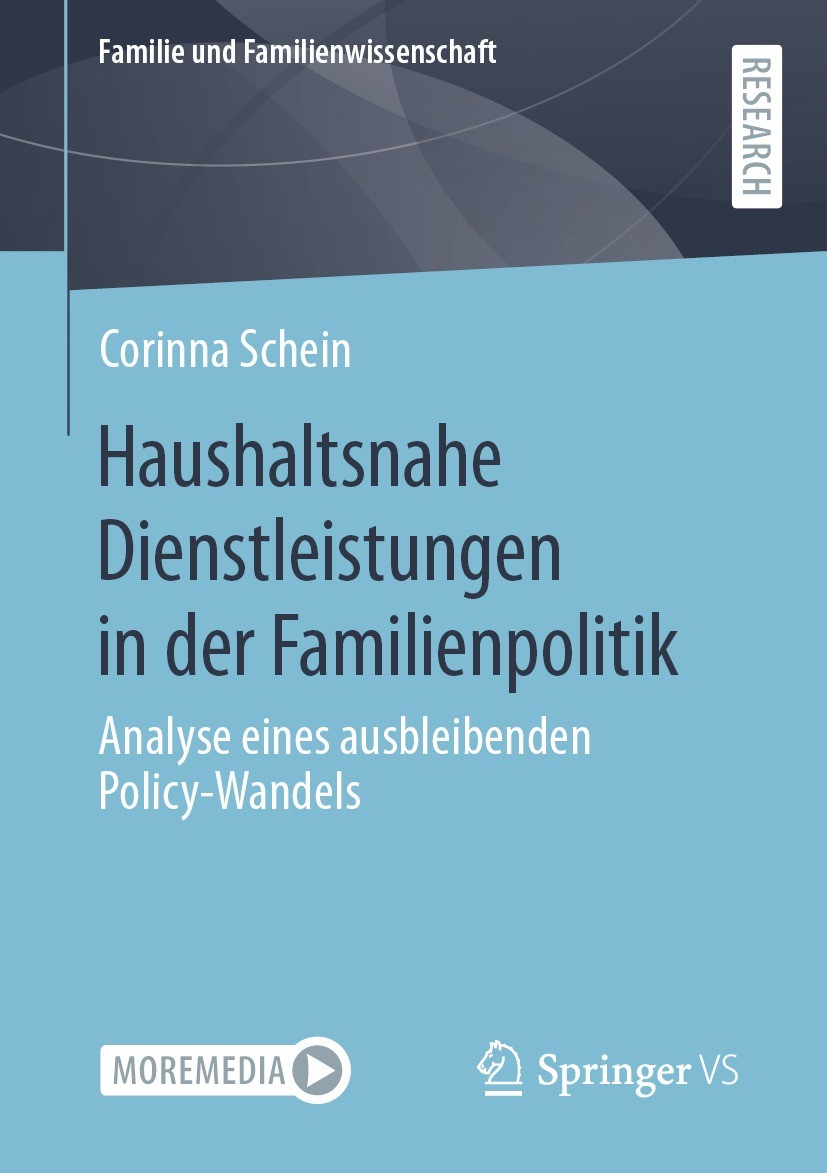 Titlebook: Haushaltsnahe Dienstleistungen in der Familienpolitik; Analyse eines ausble Corinna Schein Book 2023 Der/die Herausgeber bzw. der/die Autor Titlebook: Haushaltsnahe Dienstleistungen in der Familienpolitik; Analyse eines ausble Corinna Schein Book 2023 Der/die Herausgeber bzw. der/die Autor