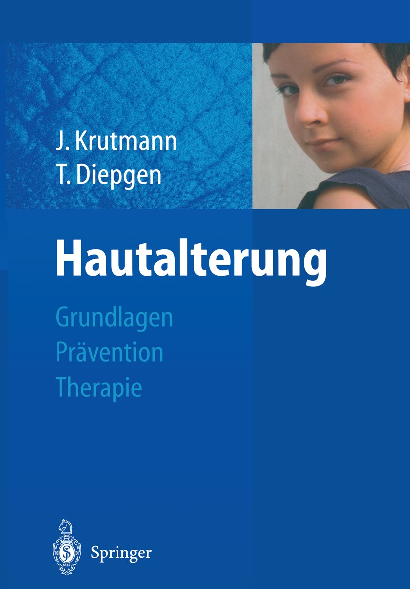 Titlebook: Hautalterung; Grundlagen - Prävent Jean Krutmann,Thomas Diepgen Book 20031st edition Springer-Verlag Berlin Heidelberg 2003 Altershaut.Botu Titlebook: Hautalterung; Grundlagen - Prävent Jean Krutmann,Thomas Diepgen Book 20031st edition Springer-Verlag Berlin Heidelberg 2003 Altershaut.Botu