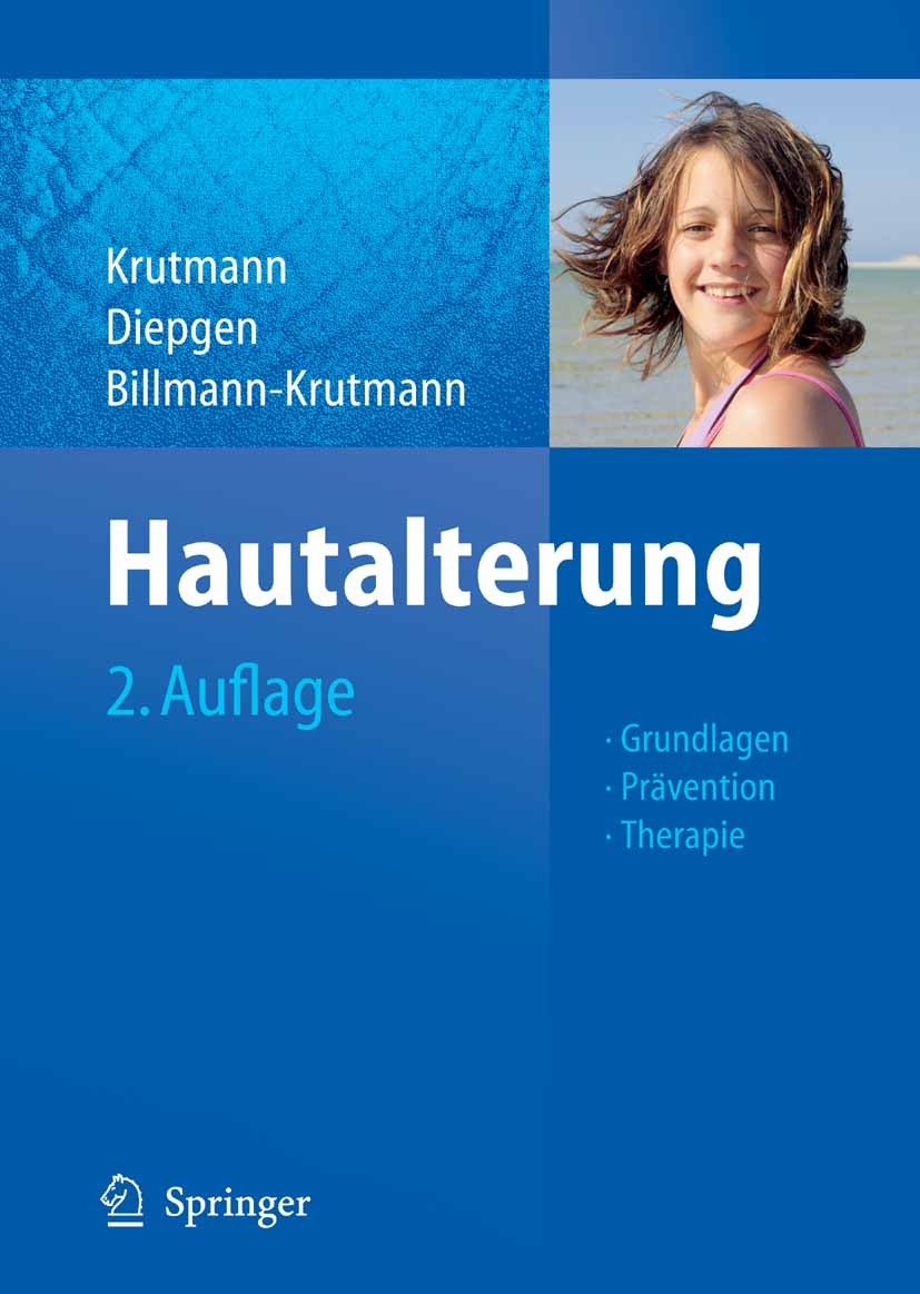 Titlebook: Hautalterung; Grundlagen - Prävent Jean Krutmann,Thomas Diepgen (Ärztlicher Direktor) Book 2008Latest edition Springer-Verlag Berlin Heidel Titlebook: Hautalterung; Grundlagen - Prävent Jean Krutmann,Thomas Diepgen (Ärztlicher Direktor) Book 2008Latest edition Springer-Verlag Berlin Heidel