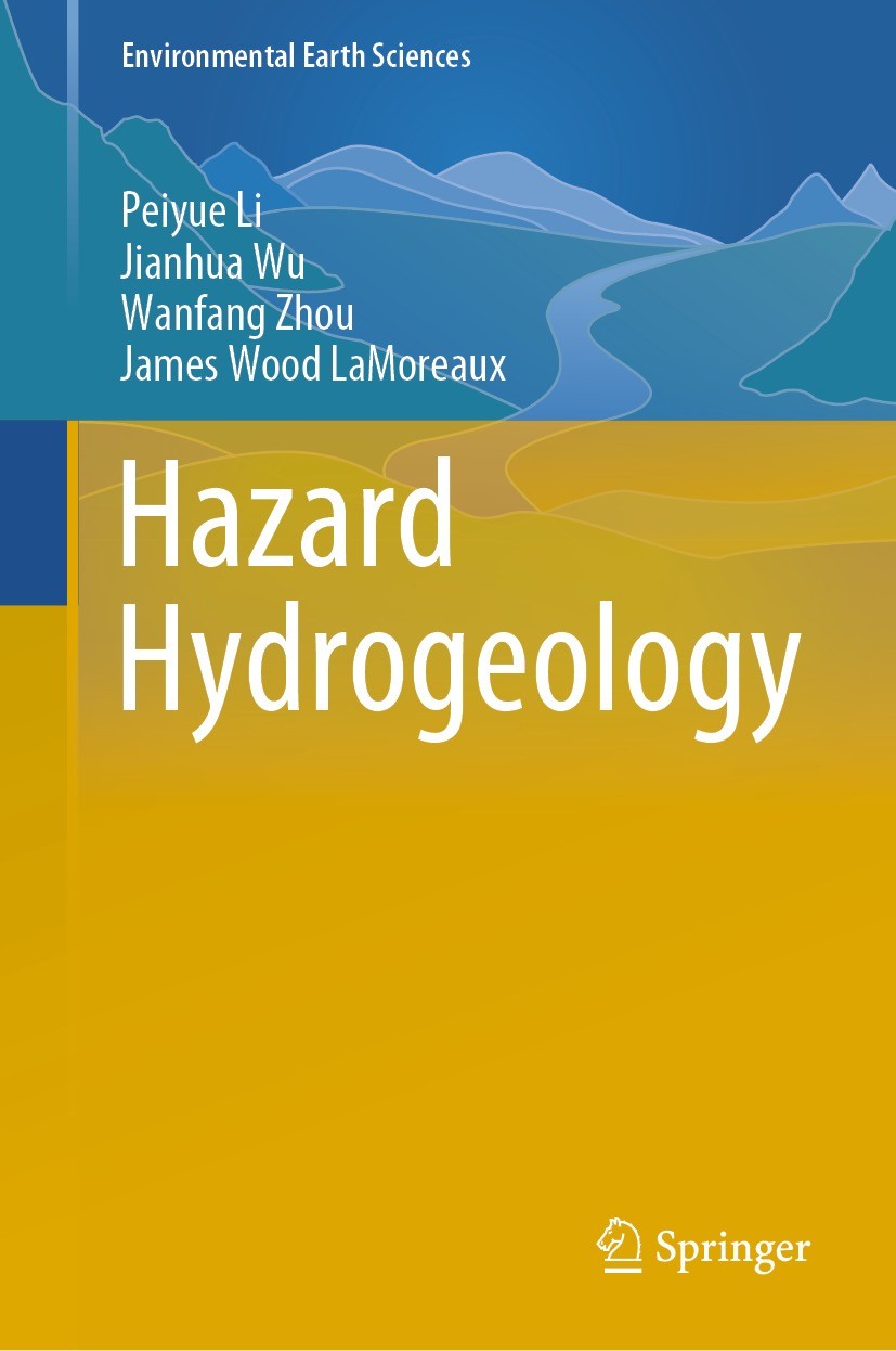 Titlebook: Hazard Hydrogeology; Peiyue Li,Jianhua Wu,James Wood LaMoreaux Book 2023 The Editor(s) (if applicable) and The Author(s), under exclusive Titlebook: Hazard Hydrogeology; Peiyue Li,Jianhua Wu,James Wood LaMoreaux Book 2023 The Editor(s) (if applicable) and The Author(s), under exclusive