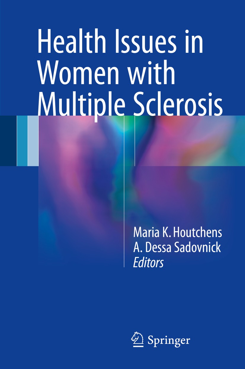 Titlebook: Health Issues in Women with Multiple Sclerosis; Maria K. Houtchens,A. Dessa Sadovnick Book 2017 Springer-Verlag Wien 2017 Multiple Scleros Titlebook: Health Issues in Women with Multiple Sclerosis; Maria K. Houtchens,A. Dessa Sadovnick Book 2017 Springer-Verlag Wien 2017 Multiple Scleros