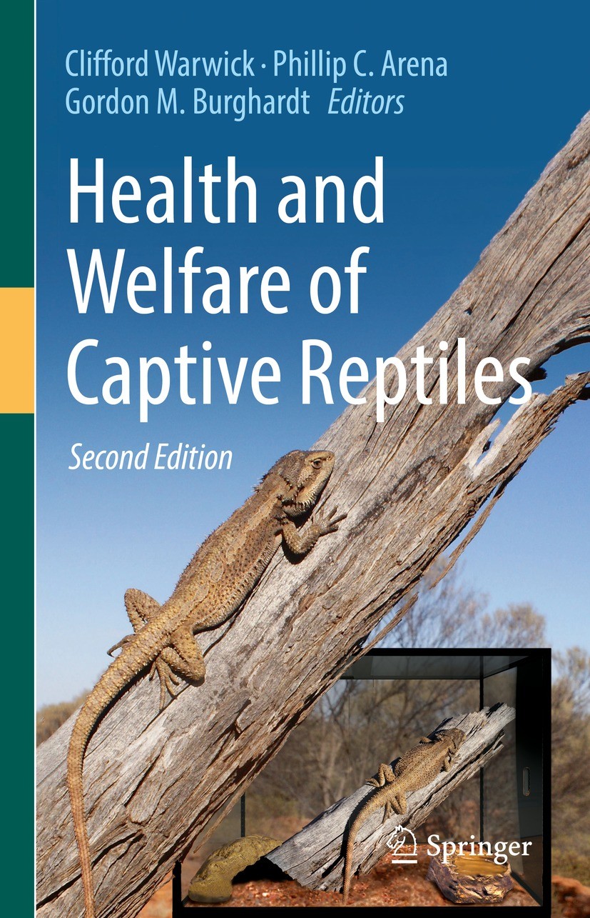 Titlebook: Health and Welfare of Captive Reptiles; Clifford Warwick,Phillip C. Arena,Gordon M. Burgha Book 2023Latest edition Springer Nature Switzer Titlebook: Health and Welfare of Captive Reptiles; Clifford Warwick,Phillip C. Arena,Gordon M. Burgha Book 2023Latest edition Springer Nature Switzer