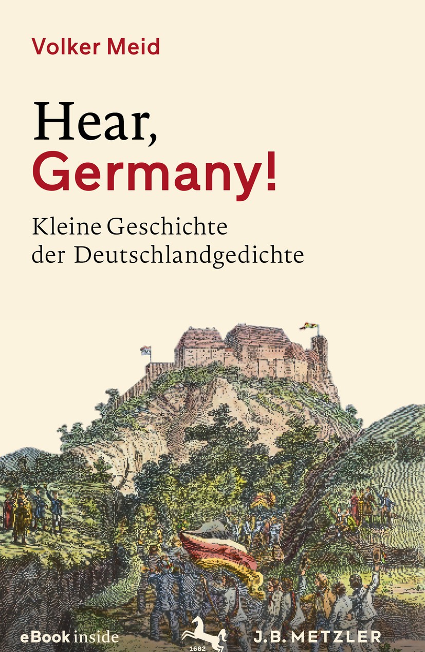 Titlebook: Hear, Germany!; Kleine Geschichte de Volker Meid Book 2019 Springer-Verlag GmbH Deutschland, ein Teil von Springer Nature 2019 Nationalbewu Titlebook: Hear, Germany!; Kleine Geschichte de Volker Meid Book 2019 Springer-Verlag GmbH Deutschland, ein Teil von Springer Nature 2019 Nationalbewu