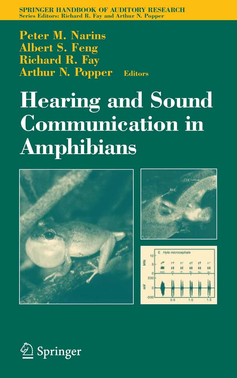 Titlebook: Hearing and Sound Communication in Amphibians; Peter M. Narins,Albert S. Feng,Arthur N. Popper Book 2006 Springer-Verlag New York 2006 Fay Titlebook: Hearing and Sound Communication in Amphibians; Peter M. Narins,Albert S. Feng,Arthur N. Popper Book 2006 Springer-Verlag New York 2006 Fay