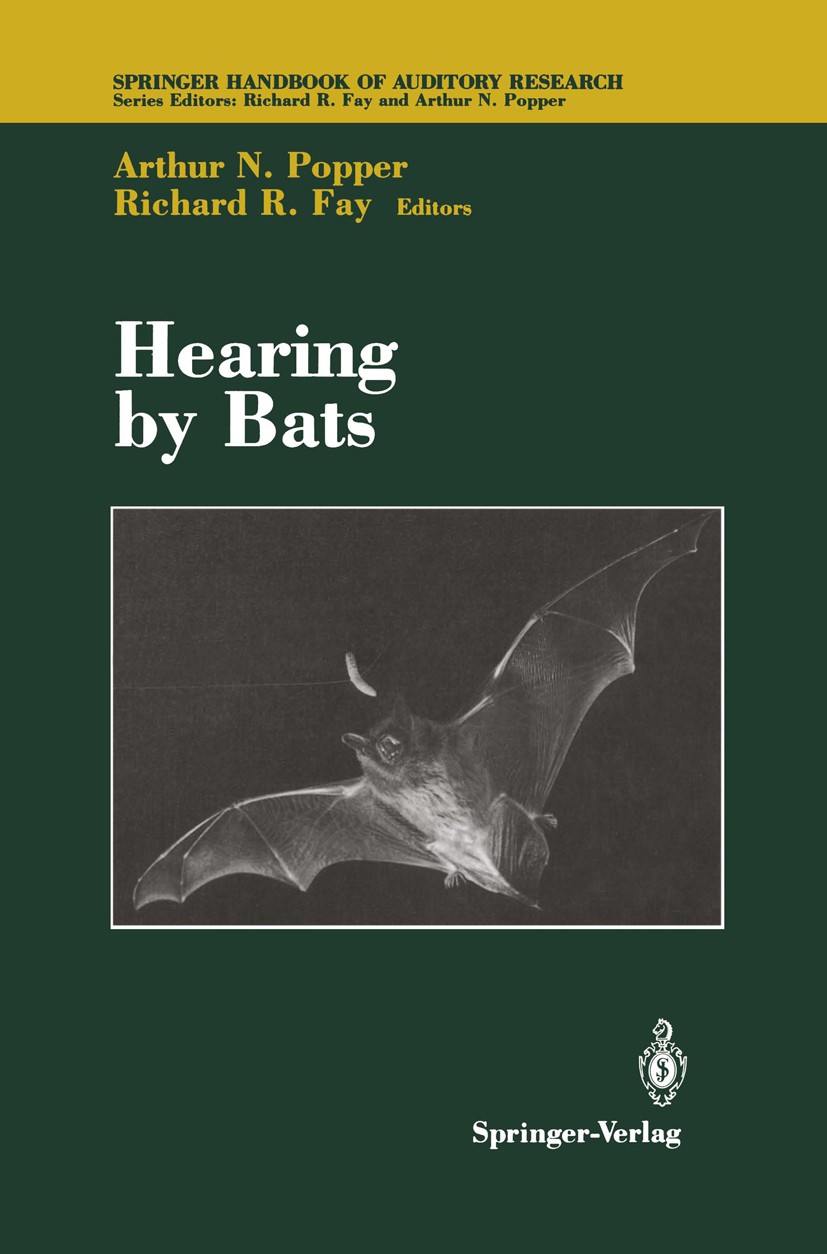 Titlebook: Hearing by Bats; Arthur N. Popper,Richard R. Fay Book 1995 Springer-Verlag New York, Inc. 1995 Mammalia.animals.brainstem.cortex.ethology. Titlebook: Hearing by Bats; Arthur N. Popper,Richard R. Fay Book 1995 Springer-Verlag New York, Inc. 1995 Mammalia.animals.brainstem.cortex.ethology.