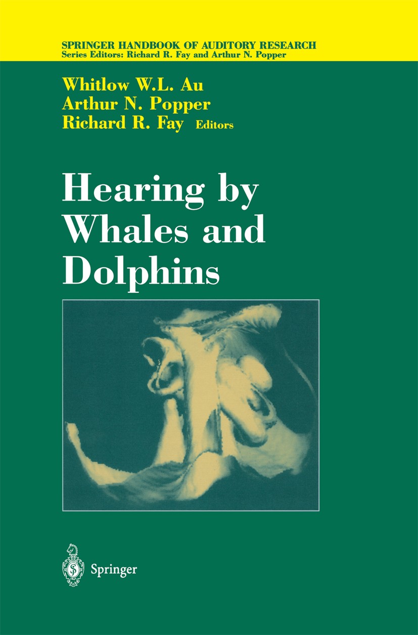 Titlebook: Hearing by Whales and Dolphins; Whitlow W. L. Au,Richard R. Fay,Arthur N. Popper Book 2000 Springer Science+Business Media New York 2000 H Titlebook: Hearing by Whales and Dolphins; Whitlow W. L. Au,Richard R. Fay,Arthur N. Popper Book 2000 Springer Science+Business Media New York 2000 H
