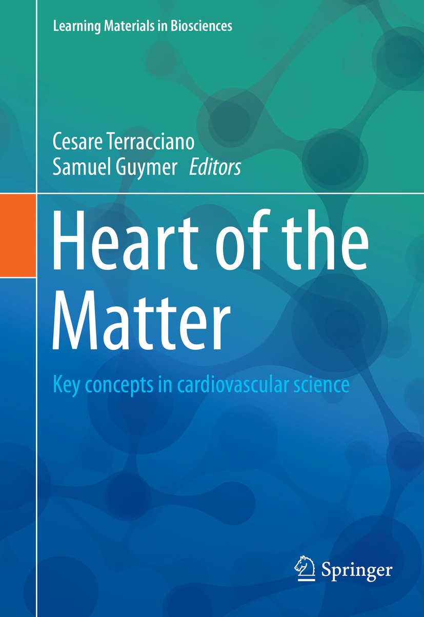 Titlebook: Heart of the Matter; Key concepts in card Cesare Terracciano,Samuel Guymer Textbook 2019 Springer Nature Switzerland AG 2019 Angiogenesis.A Titlebook: Heart of the Matter; Key concepts in card Cesare Terracciano,Samuel Guymer Textbook 2019 Springer Nature Switzerland AG 2019 Angiogenesis.A