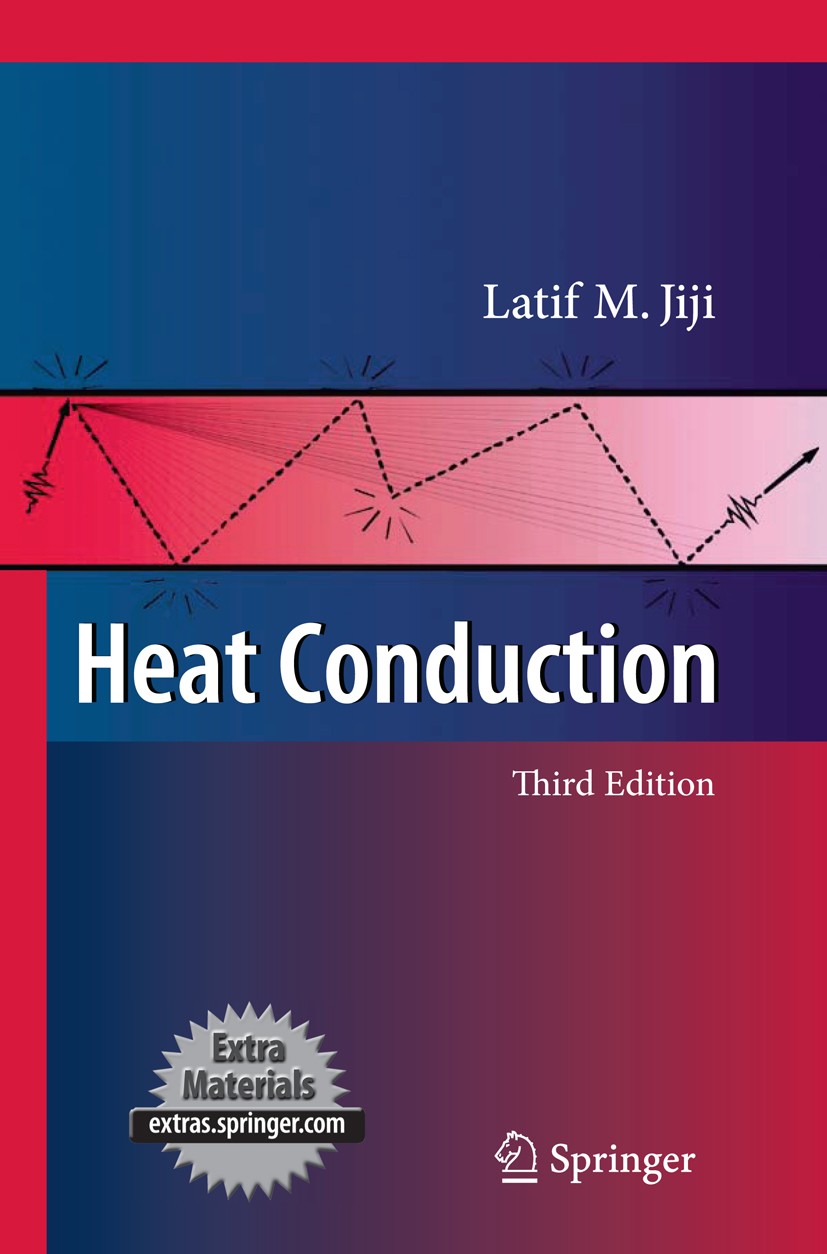 Titlebook: Heat Conduction; Latif M. Jiji Textbook 20093rd edition Springer-Verlag Berlin Heidelberg 2009 Heat Transfer in Living Tissue.Perturbation Titlebook: Heat Conduction; Latif M. Jiji Textbook 20093rd edition Springer-Verlag Berlin Heidelberg 2009 Heat Transfer in Living Tissue.Perturbation