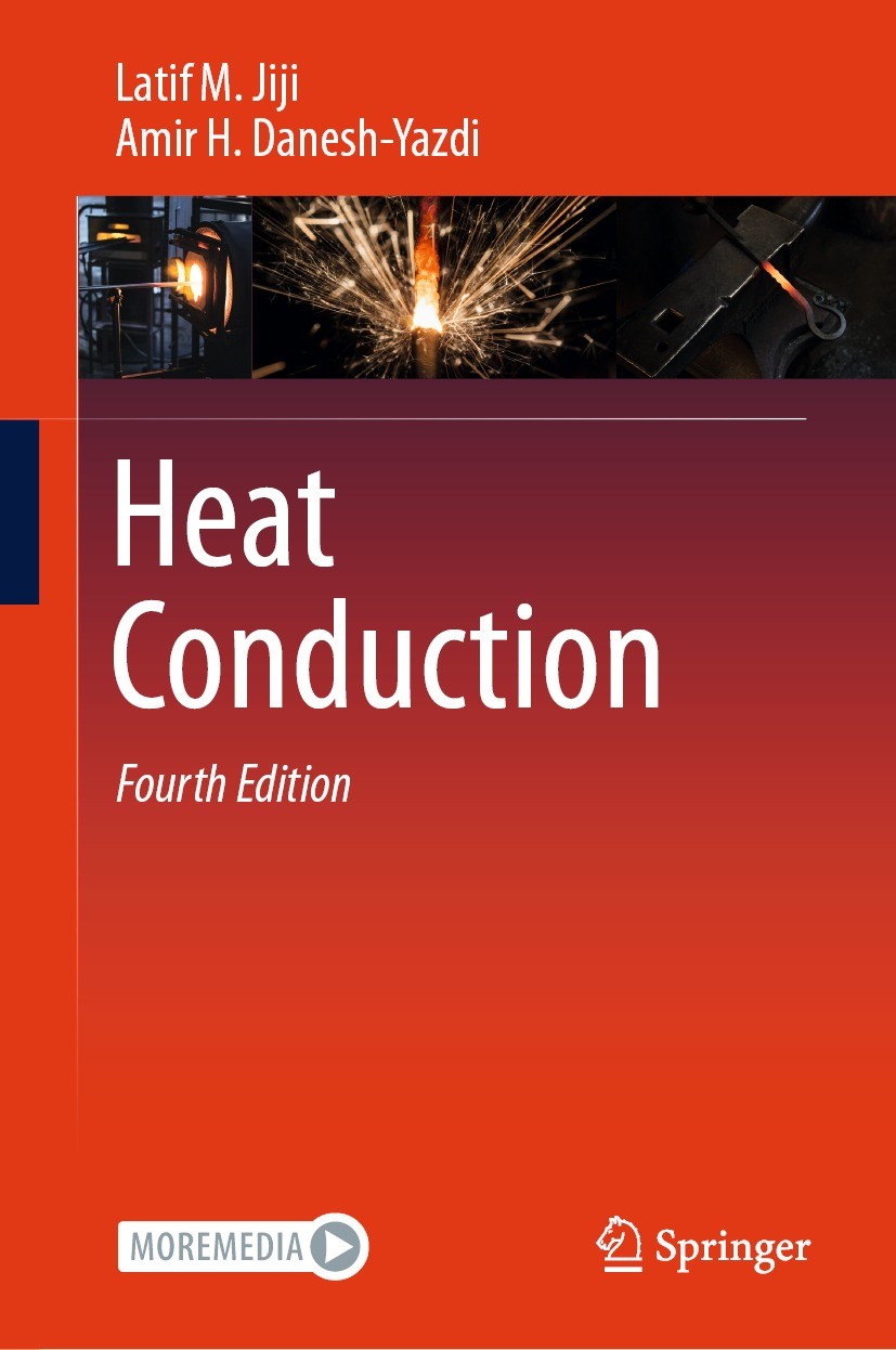 Titlebook: Heat Conduction; Latif M. Jiji,Amir H. Danesh-Yazdi Textbook 2024Latest edition The Editor(s) (if applicable) and The Author(s), under exc Titlebook: Heat Conduction; Latif M. Jiji,Amir H. Danesh-Yazdi Textbook 2024Latest edition The Editor(s) (if applicable) and The Author(s), under exc