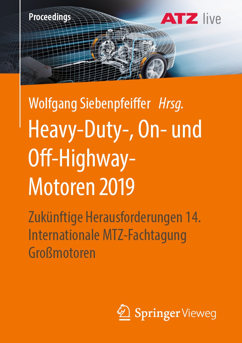 Titlebook: Heavy-Duty-, On- und Off-Highway-Motoren 2019; Zukünftige Herausfor Wolfgang Siebenpfeiffer Conference proceedings 2020 Der/die Herausgeber Titlebook: Heavy-Duty-, On- und Off-Highway-Motoren 2019; Zukünftige Herausfor Wolfgang Siebenpfeiffer Conference proceedings 2020 Der/die Herausgeber